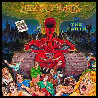 RIGOR MORTIS (usa) - Rigor Mortis vs the Earth