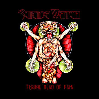 SUICIDE WATCH - Figure Head of Pain