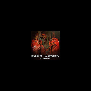 INBORNED LYCANTHROPY - Brutality