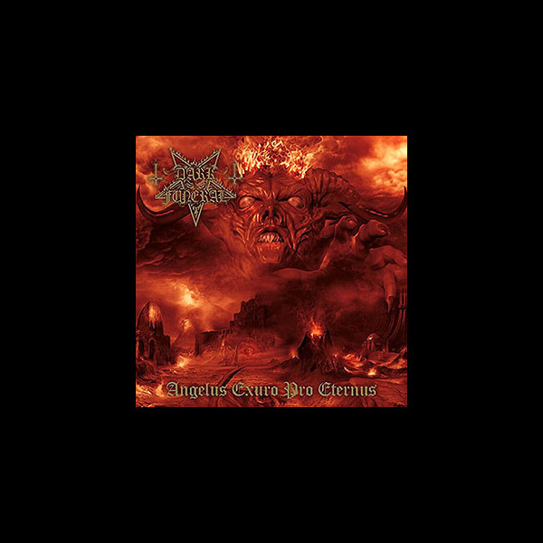 DARK FUNERAL - Angelus Exuro pro Eternus