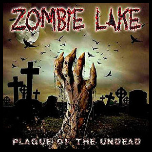 ZOMBIE LAKE - Plague of the Undead
