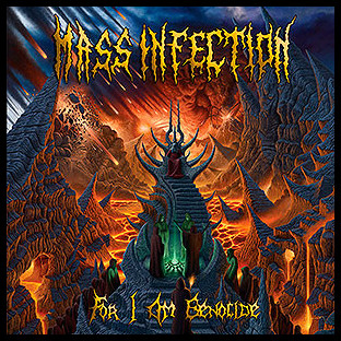MASS INFECTION - For I Am Genocide