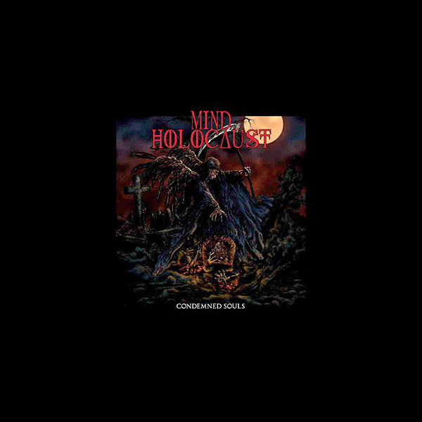 MIND HOLOCAUST - Condemned Souls