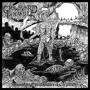 GRAVEYARD GHOUL - Tomb of the Mouldered Corpses