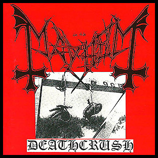 MAYHEM - Deathcrush