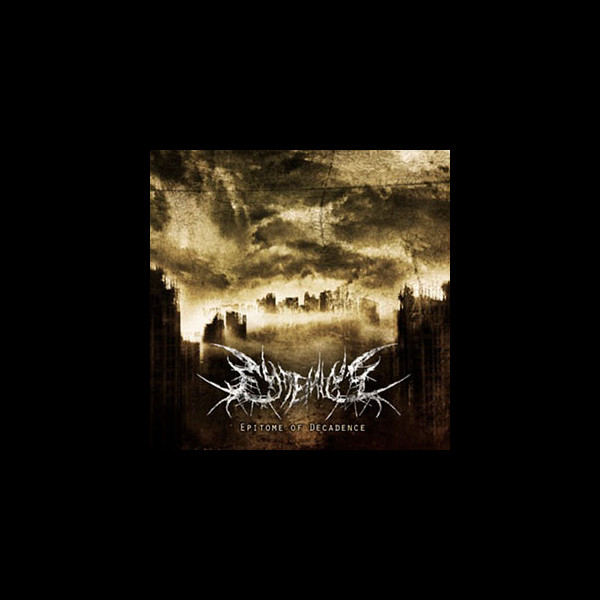 ENDEMICY - Epitome of Decadence