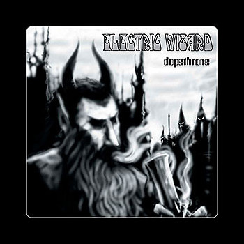 ELECTRIC WIZARD - Dopethrone
