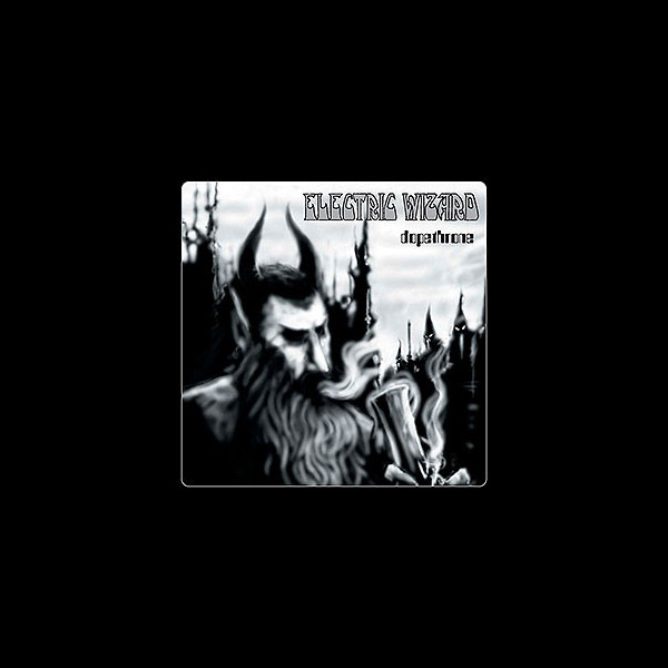 ELECTRIC WIZARD - Dopethrone