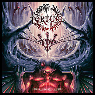 THOSE WHO BRING THE TORTURE - Piling Up