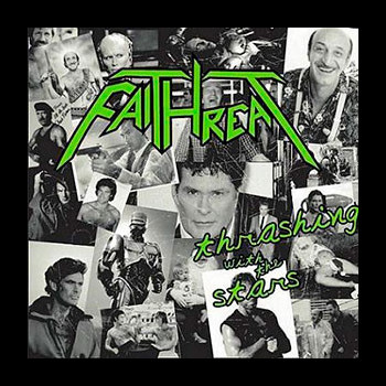 FAITHREAT - Thrashing with the Stars