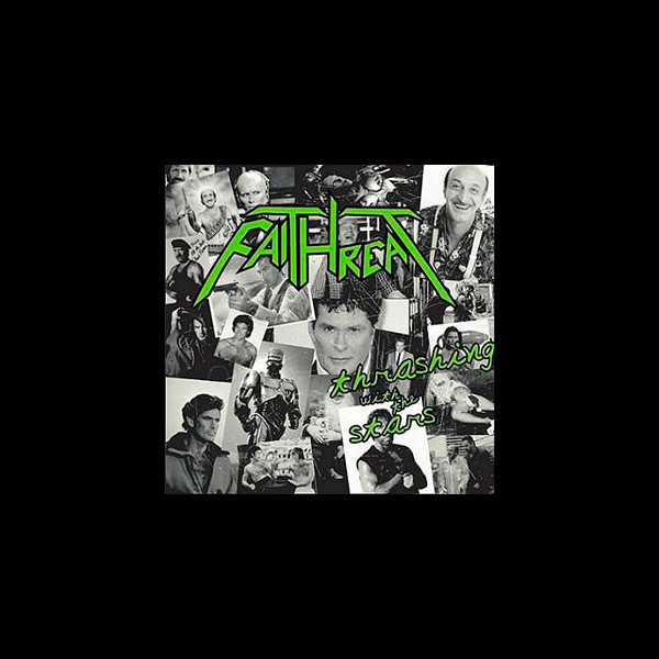 FAITHREAT - Thrashing with the Stars