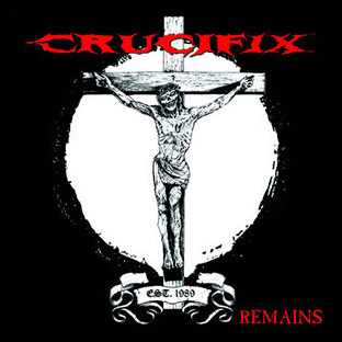 CRUCIFIX - Remains