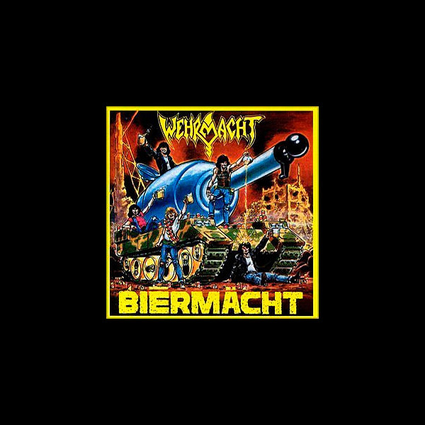 WEHRMACHT - Biermächt