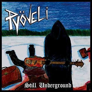 PYÖVELI - Still Underground