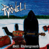 PYÖVELI - Still Underground