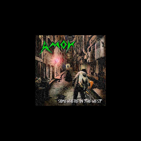 AMOK (uk) - Somewhere in the West