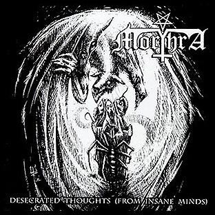 MORTHRA - Desecrated Thoughts (From Insane Minds)