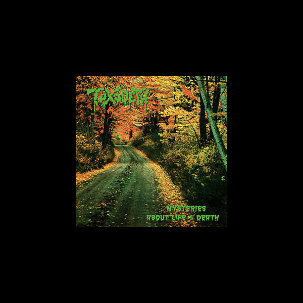 TOXODETH - Mysteries About Life and Death