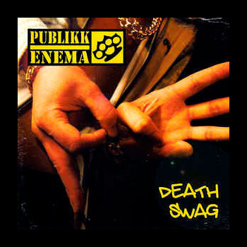 PUBLIKK ENEMA - Death Swag