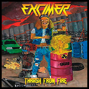 EXCIMER - Thrash From Fire
