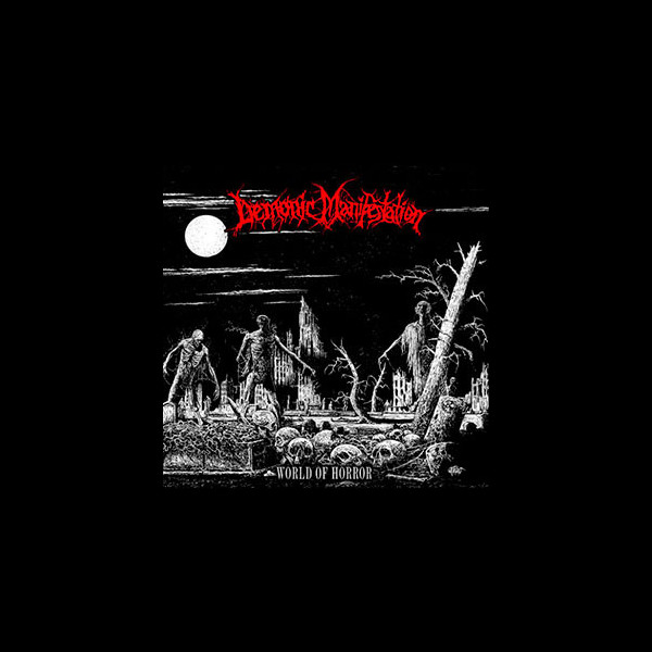 DEMONIC MANIFESTATION - World of Horror