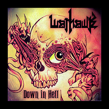 WARHAWK - Down in Hell