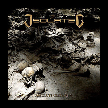 ISOLATED - Absolute Obscurity