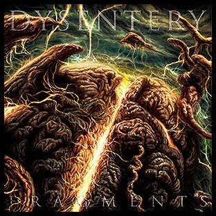 DYSENTERY - Fragments