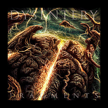 DYSENTERY - Fragments