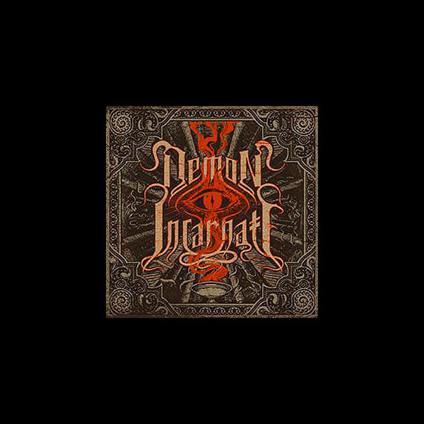 DEMON INCARNATE - Demon Incarnate