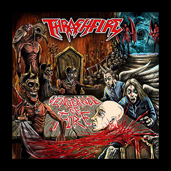 THRASHFIRE - Vengeance of Fire