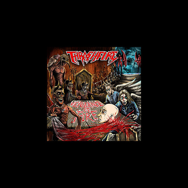 THRASHFIRE - Vengeance of Fire
