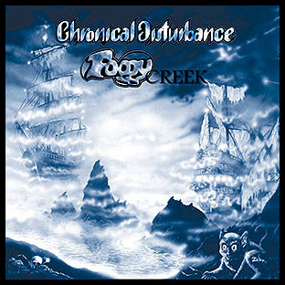 CHRONICAL DISTURBANCE - Foggy Creek