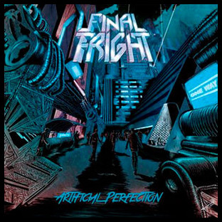 FINAL FRIGHT - Artificial Perfection