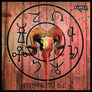 S.A. SLAYER - Prepare to Die
