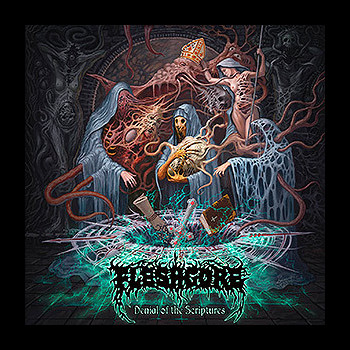 FLESHGORE - Denial of the Scriptures