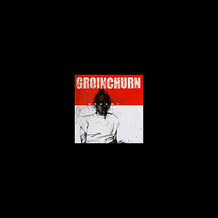 GROINCHURN - Whoami