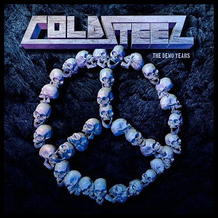 COLDSTEEL - The Demo Years