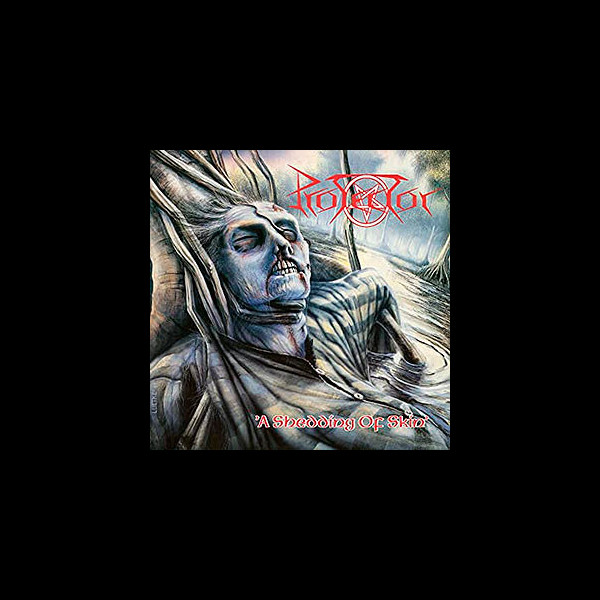 PROTECTOR - A Shedding of Skin