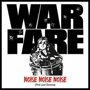 WARFARE - Noise, Noise, Noise (The Lost Demos)
