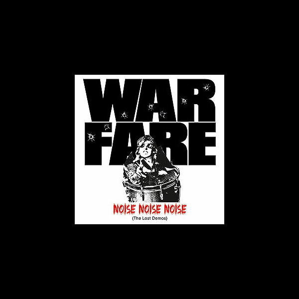 WARFARE - Noise, Noise, Noise (The Lost Demos)