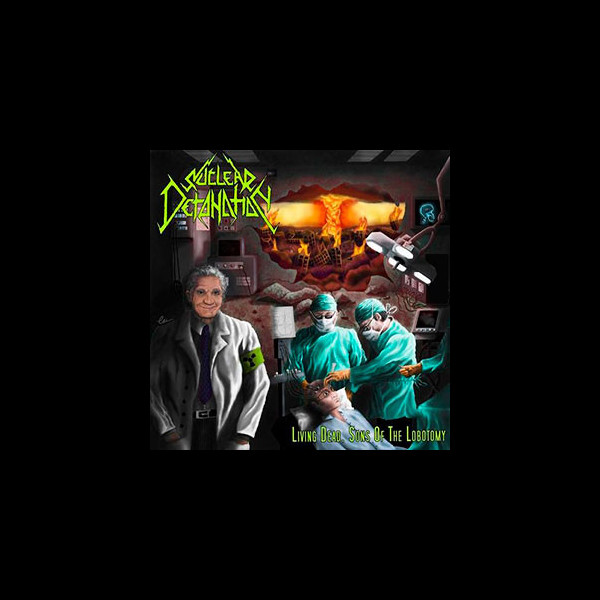 NUCLEAR DETONATION - Living Dead, Sons of the Lobotomy