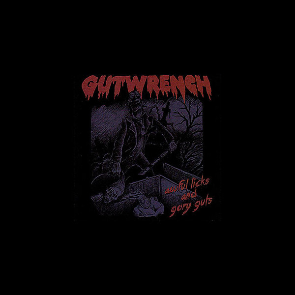 GUTWRENCH - Awful Licks and Gory Guts