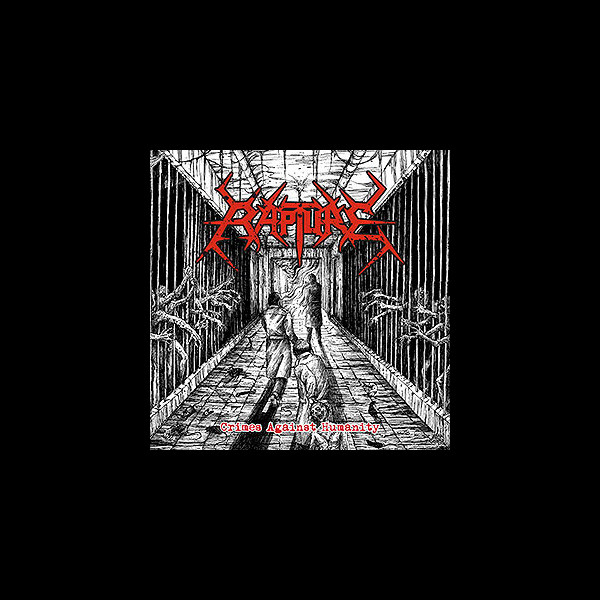 RAPTURE (gre) - Crimes Against Humanity