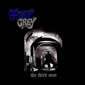 MISTY GREY - The Third Man