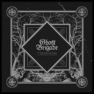 GHOST BRIGADE - IV - One with the Storm
