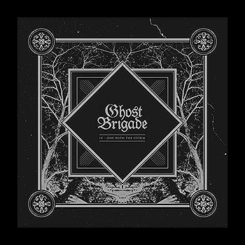 GHOST BRIGADE - IV - One with the Storm