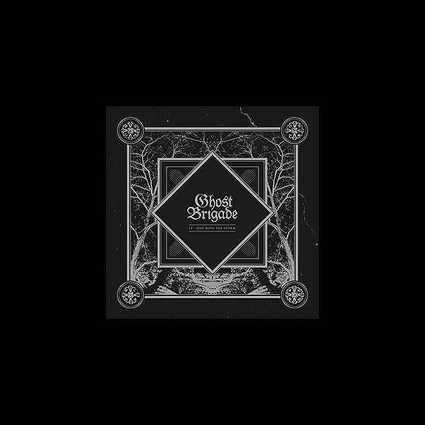 GHOST BRIGADE - IV - One with the Storm