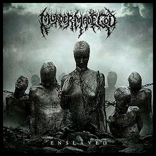 MURDER MADE GOD - Enslaved