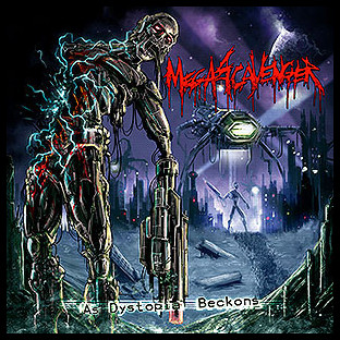 MEGASCAVENGER - As Dystopia Beckons